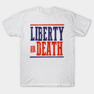 Liberty or Death T-Shirt